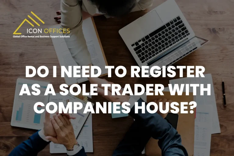Do I Need to Register as a Sole Trader with Companies House