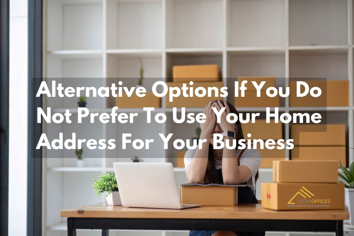 alternative-options-if-you-do-not-prefer-to-use-your-home-address-for-your-business
