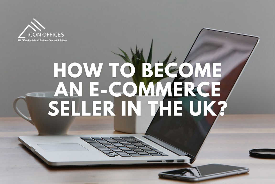 how to become an e commerce seller in the uk